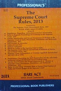 Supreme Court Rules, 2013 amended in 2019, Supreme Court Rules, 1966 alongwith Regulations Regarding Advocates-on- Record Examination & Rules to Regulate Proceedings for Contempt of the Supreme Court, 1975
