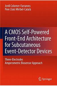 CMOS Self-Powered Front-End Architecture for Subcutaneous Event-Detector Devices