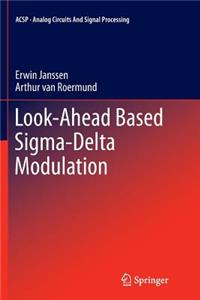 Look-Ahead Based Sigma-Delta Modulation