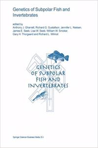 Genetics of Subpolar Fish and Invertebrates (Developments in Environmental Biology of Fishes, Volume 23) [Special Indian Edition - Reprint Year: 2020]