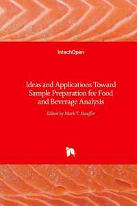 Ideas and Applications Toward Sample Preparation for Food and Beverage Analysis