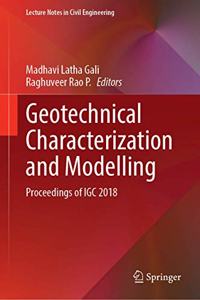 Geotechnical Characterization and Modelling