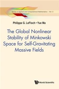 Global Nonlinear Stability of Minkowski Space for Self-Gravitating Massive Fields