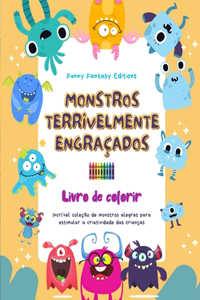 Monstros terrivelmente engraçados Livro de colorir Cenas criativas de monstros para crianças de 3 a 10 anos