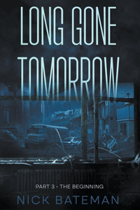 Long Gone Tomorrow