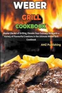 Weber Grill Cookbook