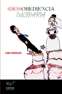 (Des)Obediencia culinaria