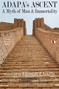 ADAPA's ASCENT - A Myth of Man & Immortality