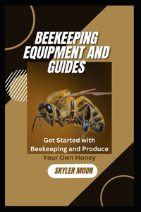 Beekeeping Equipment and Guides