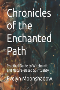 Chronicles of the Enchanted Path