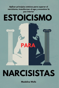 Estoicismo para narcisistas