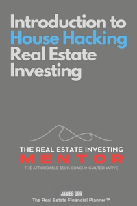 Introduction to House Hacking Real Estate Investing