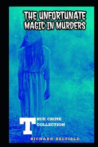 Unfortunate Magic in Murders