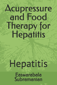 Acupressure and Food Therapy for Hepatitis