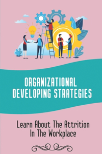 Organizational Developing Strategies