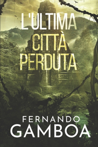 L'Ultima Città Perduta