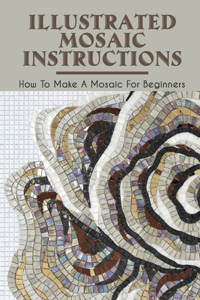 Illustrated Mosaic Instructions