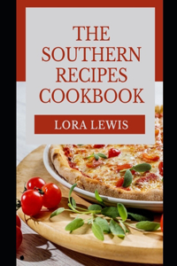 The Southern Recipes Cookbook