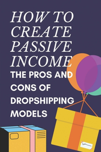 How To Create Passive Income