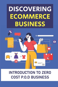 Discovering Ecommerce Business