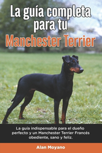 Guía Completa Para Tu Manchester Terrier