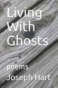 Living With Ghosts