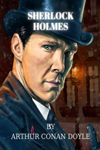 Sherlock Holmes by Arthur Conan Doyle