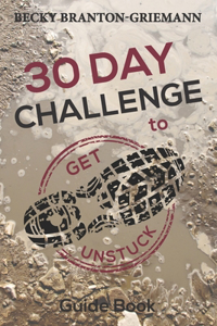 30 Day Challenge to Get Unstuck