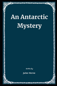 An Antarctic Mystery Illustrated