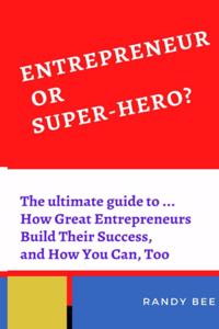 Entrepreneur Or Super-Hero?