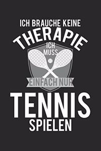 Ik heb geen therapie nodig - ik moet alleen maar tennissen.