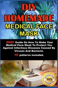 DIY Homemade Medical Face Mask .