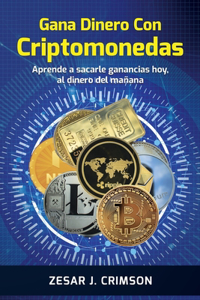 Gana Dinero Con Criptomonedas