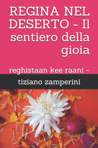 REGINA NEL DESERTO - Il sentiero della gioia