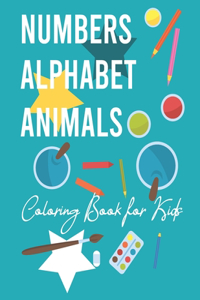 Numbers Alphabet Animals Coloring Book for Kids