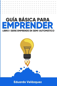 Guía Básica para Emprender