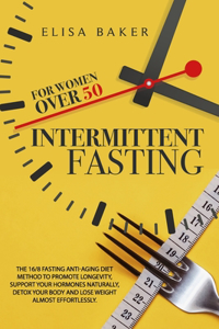 Intermittent Fasting for Women Over 50