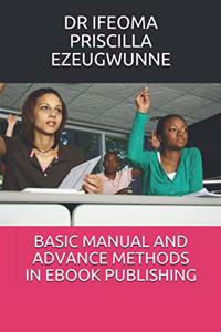 Basic Manual and Advance Methods in eBook Publishing