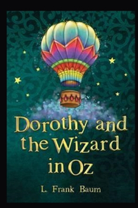Dorothy and the Wizard in Oz Annotated
