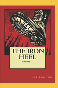 The Iron Heel Illustrated