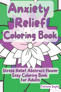 Anxiety Relief Coloring Book