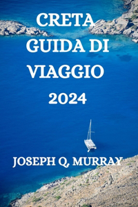 Creta Guida Di Viaggio 2024