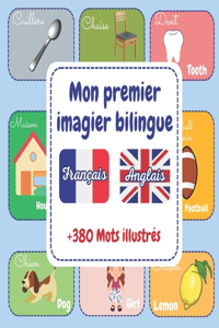 Mon premier imagier bilingue Francais-Anglais ]380 Mots illustrés