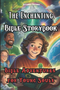 Enchanting Bible Storybook