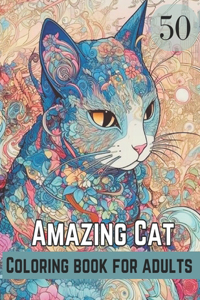 Amazing cat coloring book for adults