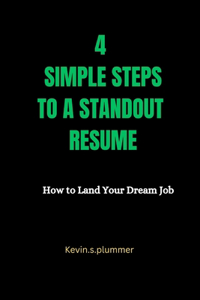 4 Simple Steps to a Standout Resume