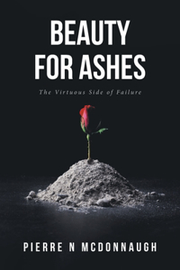 Beauty for Ashes