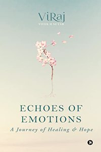 Echoes of Emotions