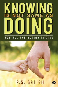 Knowing Is Not Same as Doing