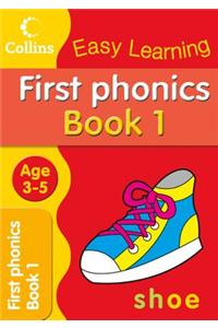 First Phonics Ages 3-5 Book 1 : Collins Easy Learning